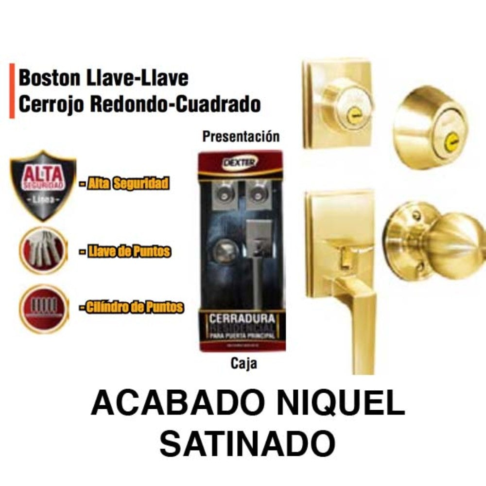 CERRADURA DEXTER RESIDENCIAL BOSTON LL/LL NIQUEL SATIN. 6306