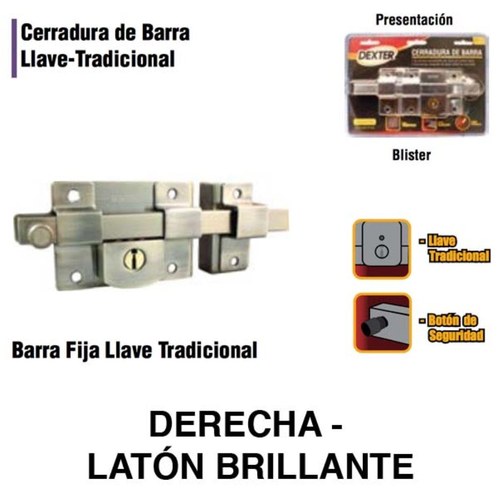 CERRADURA DEXTER DE BARRA FIJA LB DER-B 6776