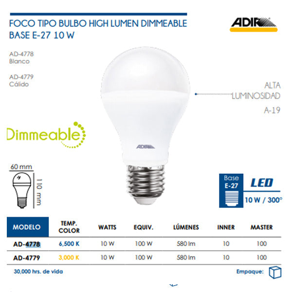 FOCO BULBO DIMMEABLE LED A-19 10W = 65W BLANCO (INTENSIDAD REGULABLE) ADIR 4778/6826