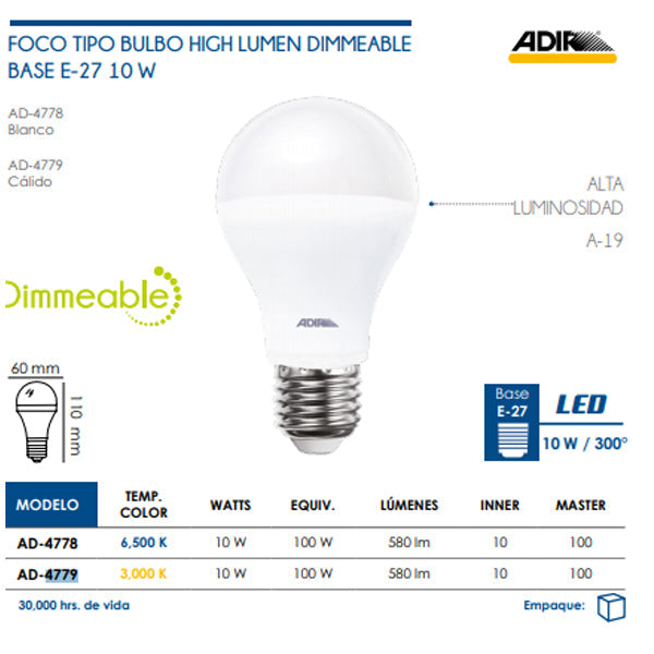 FOCO BULBO DIMMEABLE LED A-19 10W = 65W CALIDO (INTENSIDAD REGULABLE) ADIR 4779/6827