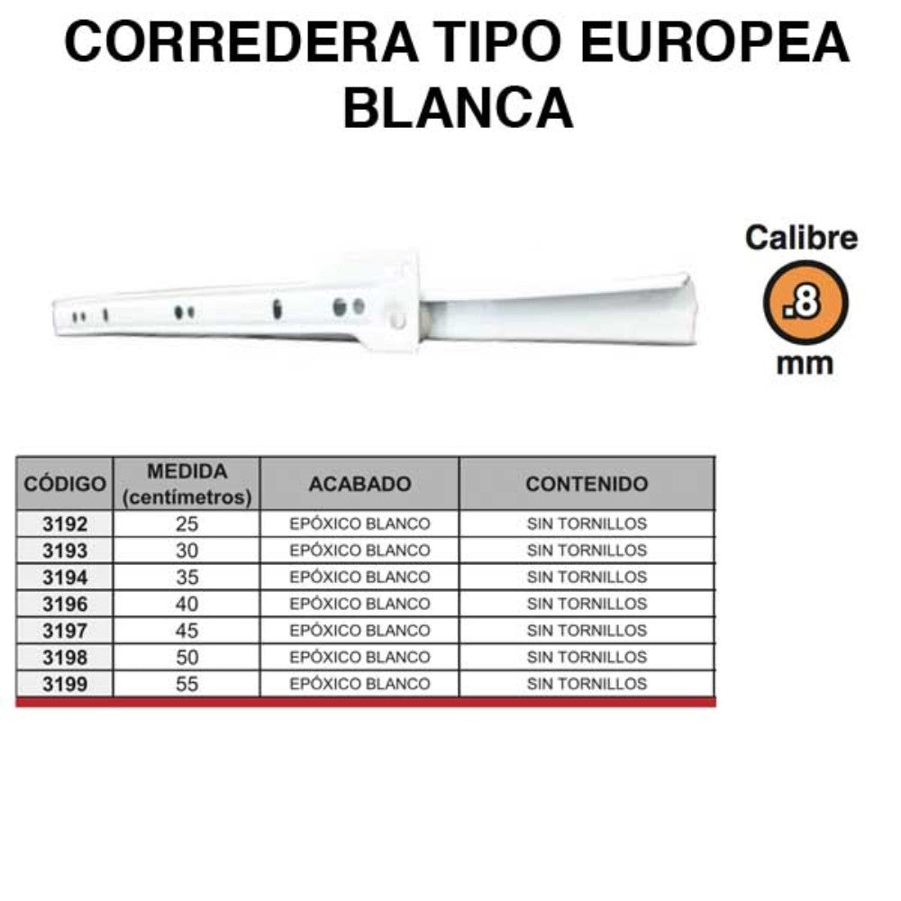 JUEGO CORREDERA TIPO EUROPEO 25 CM BLANCA .8 S/T 3192